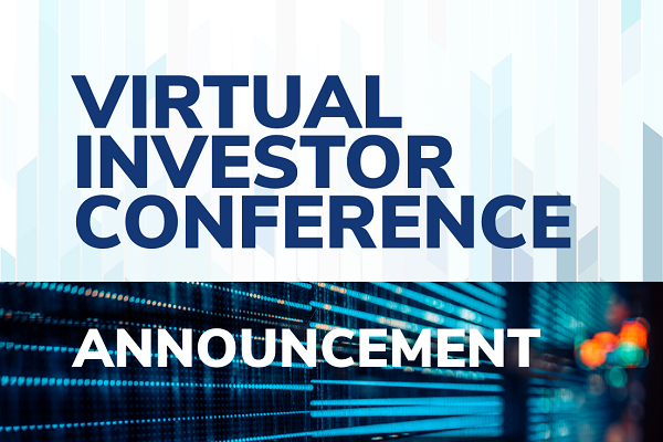 Global Technology Virtual Investor Conference Agenda Announced