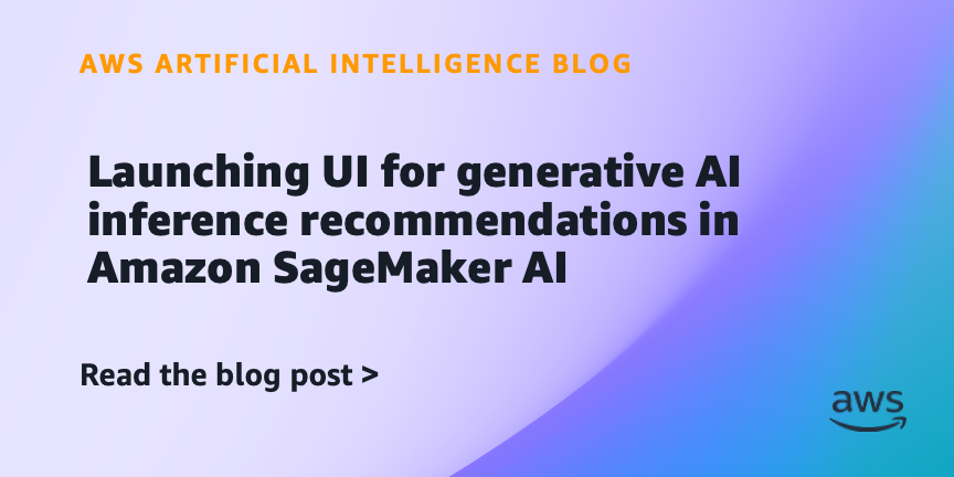 Launching UI for generative AI inference recommendations in Amazon SageMaker AI