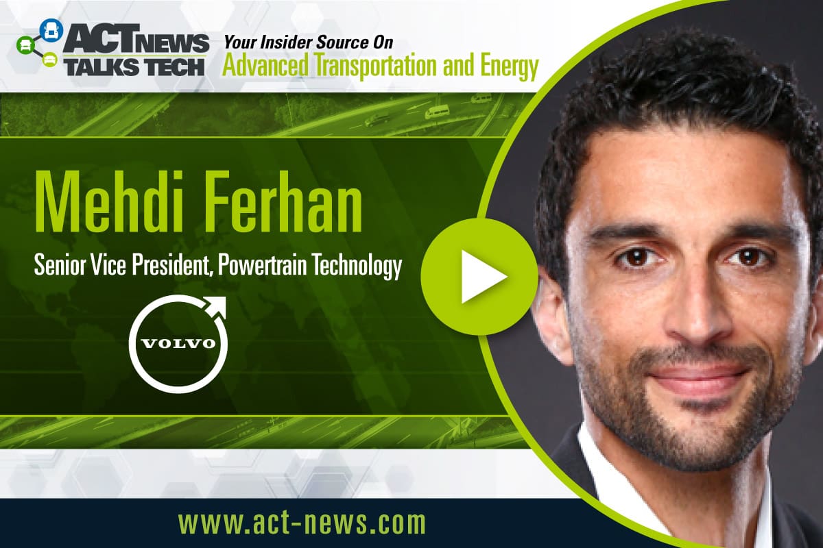 ACT News Talks Tech: Volvo’s Mehdi Ferhan on Diesel, Electric and Hydrogen Powertrains