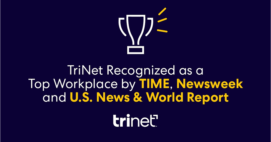 TriNet Recognized as a Top Workplace by TIME, Newsweek and U.S. News & World Report