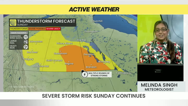 Severe storm risk continues for the Prairies on Sunday