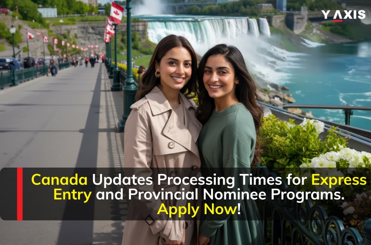 Canada Updates Processing Times for Express Entry and Provincial Nominee Programs. Apply Now!