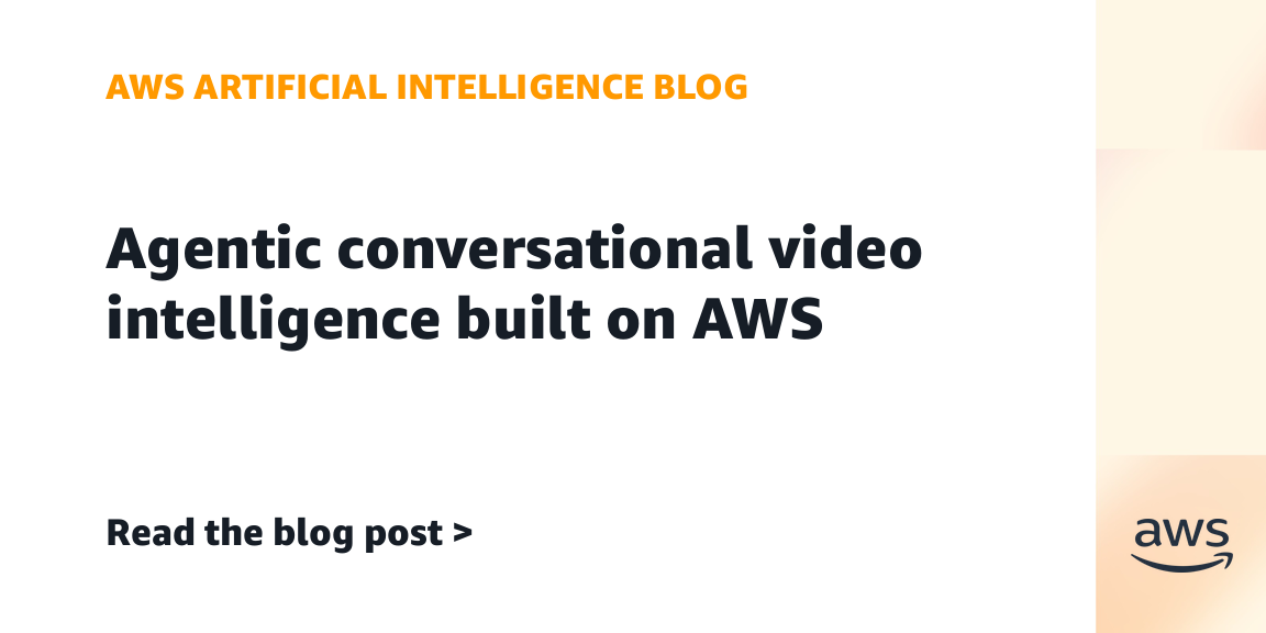 Agentic conversational video intelligence built on AWS