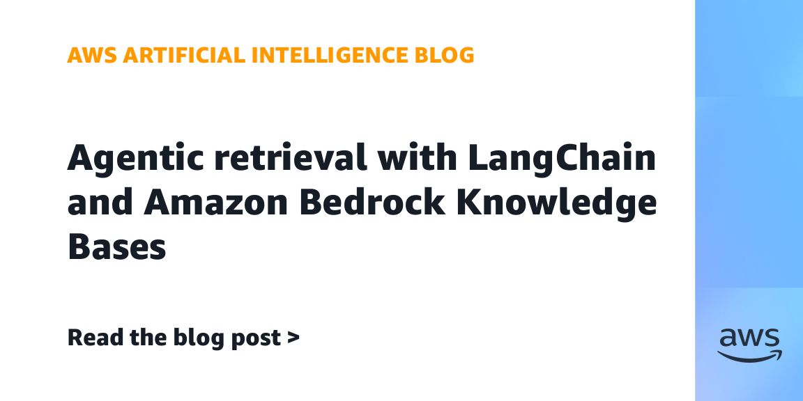 Agentic retrieval with LangChain and Amazon Bedrock Knowledge Bases