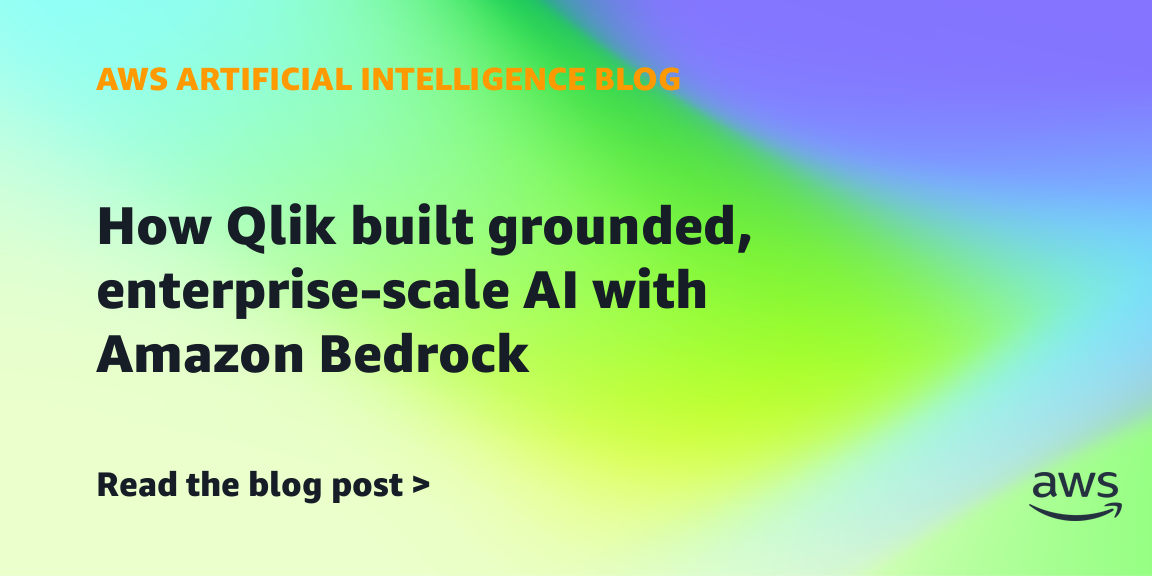 How Qlik built grounded, enterprise